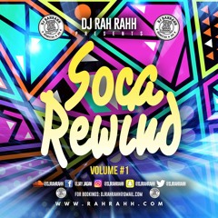 DJ RaH RahH - Soca Rewind I
