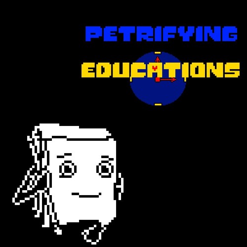 [Petrifying Educations] Sorry, not feeling up to giving this track a creative name.