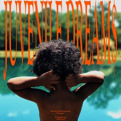 Juvenile Dream$