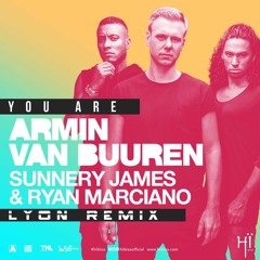 Armin Van Buuren, Sunnery James & Ryan Marciano - You Are (Lyon Remix)