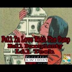 Lil Tech x Mell Buxaplenty - Fell In Love With The Guap
