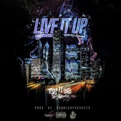 Toni Gotmoves - Live It Up (Dirty)