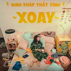 XOAY | Binh Pháp Thất Tình OST | Vũ Nam