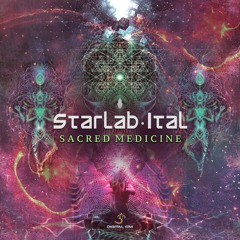 StarLab & Ital - Sacred Medicine [Out Now on Digital Om]