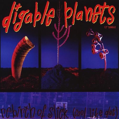Digable Planets - Rebirth of Slick (Cool like Dat) (1992)