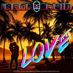 The Neon Droid - LOVE