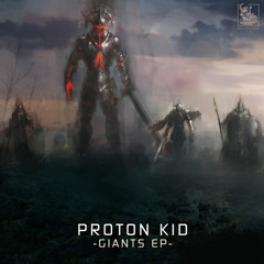 Proton Kid - Giants