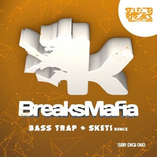 BreaksMafia - Bass Trap (Sketi Rmx)