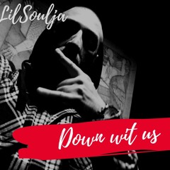 Soulja - Down Wit Us