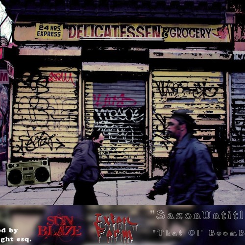 Sazon Untitled *That Ol' BoomBap feat SunBlaze & Ixion Form