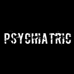 Psychiatric