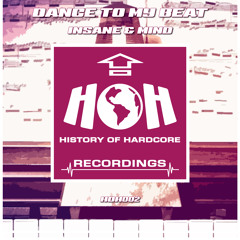 Insane & Mind - Dance To My Beat - HOH Recordings - HOH002