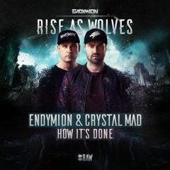 Endymion & Crystal Mad - How It's Done (Radio Edit)