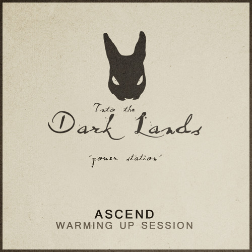 Into The Dark Lands - Power Station Warming Up Session