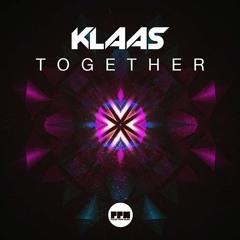 Klaas - Together (CHRIS GOLD Edit) [PREVIEW]