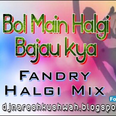 Bol Main Halgi Bajau Kya (Fandry Halgi Mix) DJ NARESH NRS