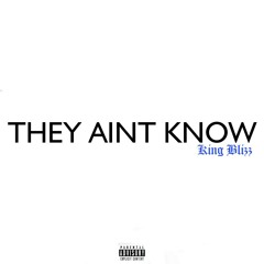 They Ain't Know