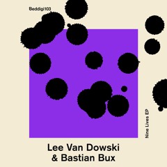Premiere | Lee Van Dowski & Bastian Bux - Miss One (Bedrock Records)