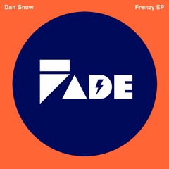 Dan Snow - Frenzy EP [Fade Records]_promo FD0153