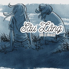 Sầu Lắng - Hề x Jimmy