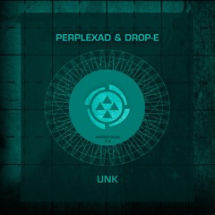 03 - Perplexad - Unkfound 02 (Drop-E Remix)