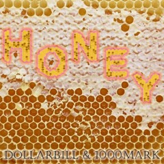 DollarBill & 1000Mark - HONEY