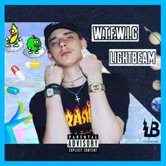 LIGHTBEAM - W.T.F.W.I.G