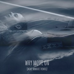 why move on (mike arnoult remix)