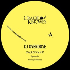DJ Overdose - Regeneration [Craigie Knowes]