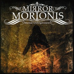 Mirror Morionis - The Sun Will Never Rise