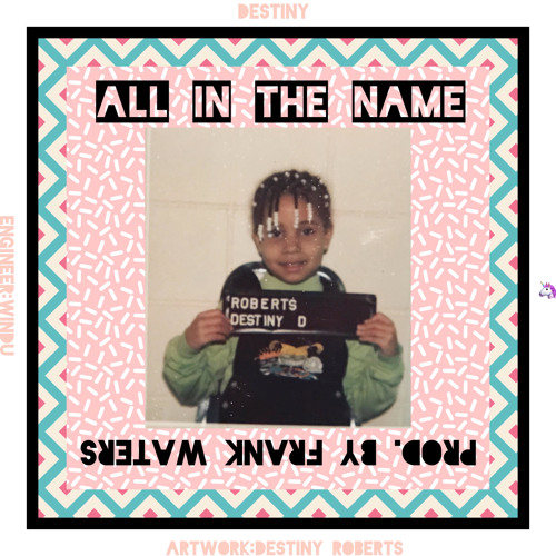All In the Name (Prod. by Frank Waters)