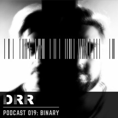 DRR Podcast 019 - Binary