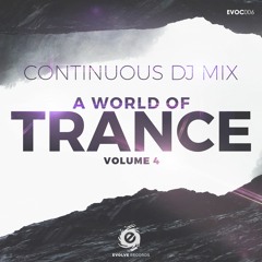 A World Of Trance Vol. 4 - Continuous DJ Mix