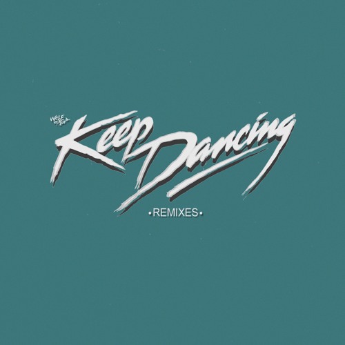 Keep Dancing (SKOL Remix)