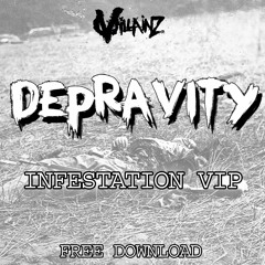 DEPRAVITY - INFESTATION VIP [FREE]