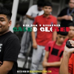 Kid Ace X Ricktana - Cased Closed