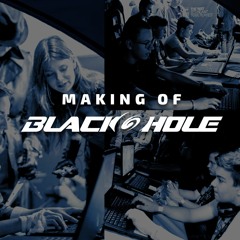 MAKING OF BLACKHOLE - Documentary Theme
