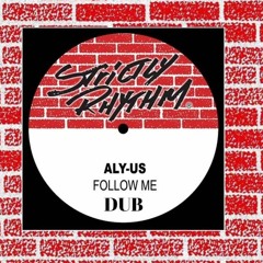 Aly-Us= Follow Me [DUB] (Shadow Child & Doorly  Bootleg)