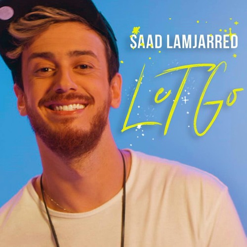 Stream Saad Lamjarred - LET GO (EXCLUSIVE Music Video) _.mp3 by abdellahbnj  | Listen online for free on SoundCloud