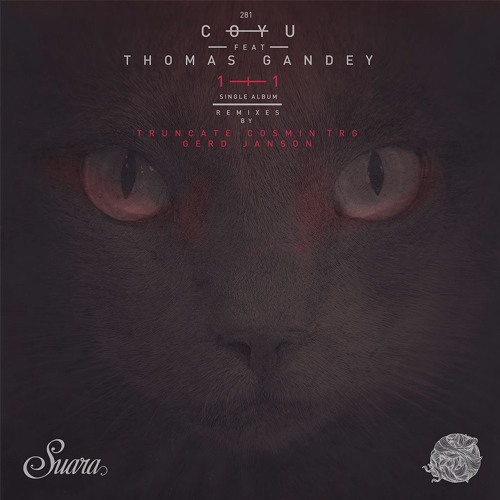 [SUARA281] Coyu - 1+1 feat. Thomas Gandey (Original Mix) Snippet