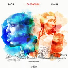Go Together Ft Lyquin (Produced by YungLan)