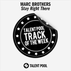 Marc Brothers - Stay Right There