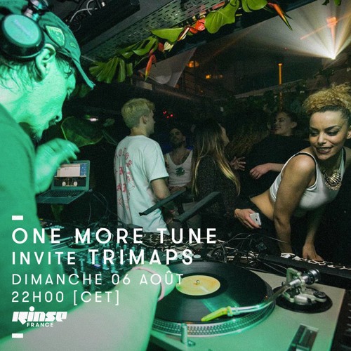 One More Tune #75 w/ Trimaps - Rinse France (06.08.17)