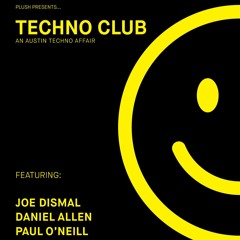 Daniel Allen - Techno Club ATX @ Plush