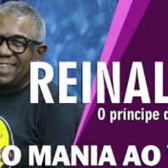  Radio Mania - Reinaldo - Agora Viu Que Me Perdeu e Chora