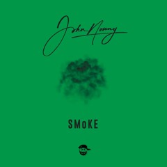 John Nonny - Smoke (Prod. Gerry Retro)