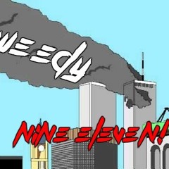 Weedy - Nine Eleven!