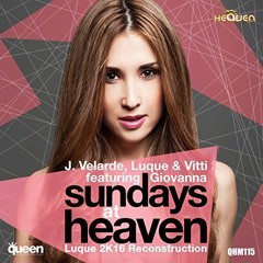 QHM115 - J. Velarde, Luque & Vitti feat Giovanna - Sundays at Heaven  (Luque 2K16 Original)