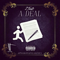 2 Time$ - A Deal