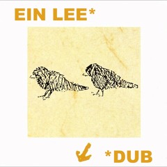 Ein Lee *Dub